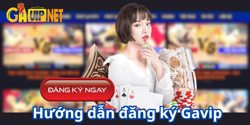 đăng ký gavip