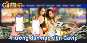 nạp tiền gavip