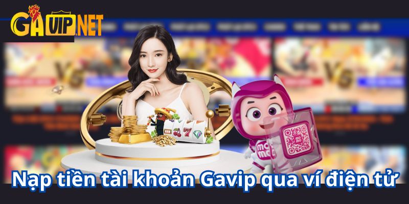 nạp tiền gavip